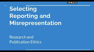 Selective Reporting and Misrepresentation of data Research and Publication ethics Phd coursework [upl. by Meredi853]