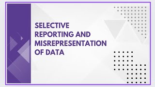 Selective reporting and misrepresentation of data [upl. by Jamey361]