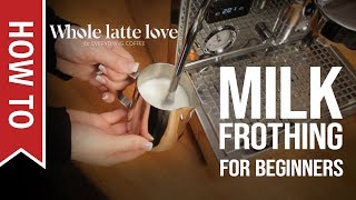 How To Milk Frothing for Beginners 5 Tips [upl. by Llirrehs]