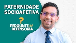 Paternidade socioafetiva O que é Como fazer o reconhecimento [upl. by Fasa476]